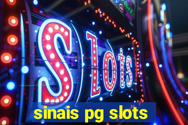 sinais pg slots